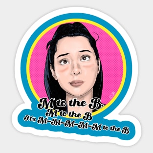 It's M to the B - Bella Poarch Sticker